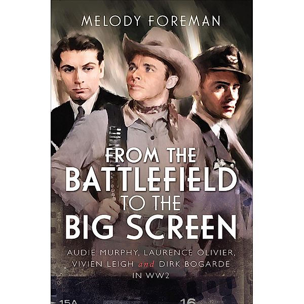 From the Battlefield to the Big Screen, Melody Foreman