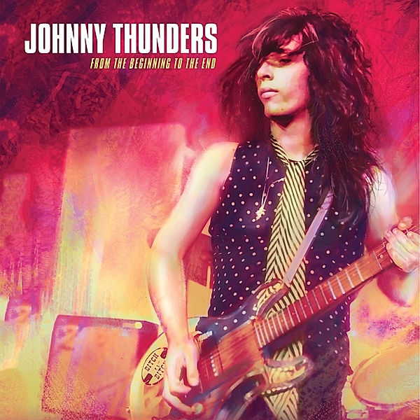 From The Beginning To The End, Johnny Thunders