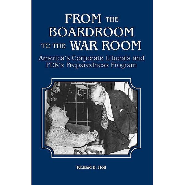 From the Boardroom to the War Room, Richard Holl