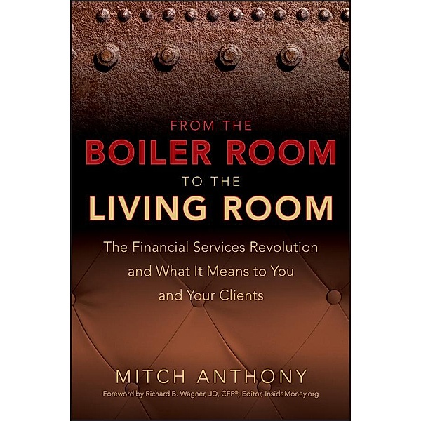From the Boiler Room to the Living Room, Mitch Anthony, Richard Wagner