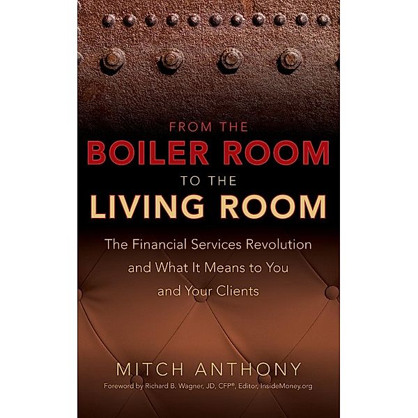 From the Boiler Room to the Living Room, Mitch Anthony, Richard Wagner