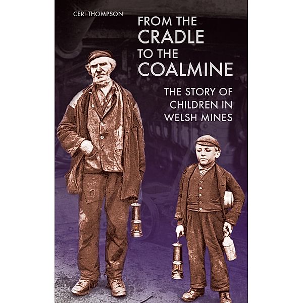 From the Cradle to the Coalmine, Ceri Thompson