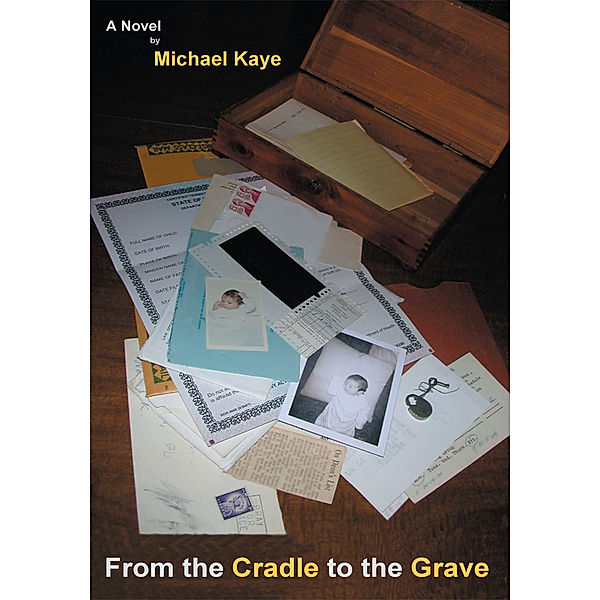 From the Cradle to the Grave, Michael Kaye