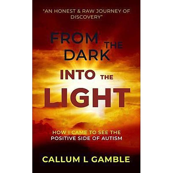 From the Dark into the Light, Callum Gamble
