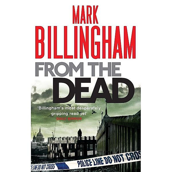 From The Dead / Tom Thorne Novels Bd.9, Mark Billingham
