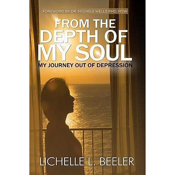 From the Depth  Of My Soul, Lichelle Beeler