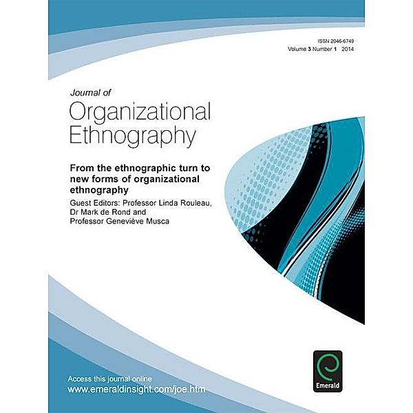 From the Ethnographic Turn to New Forms of Organizational Ethnography