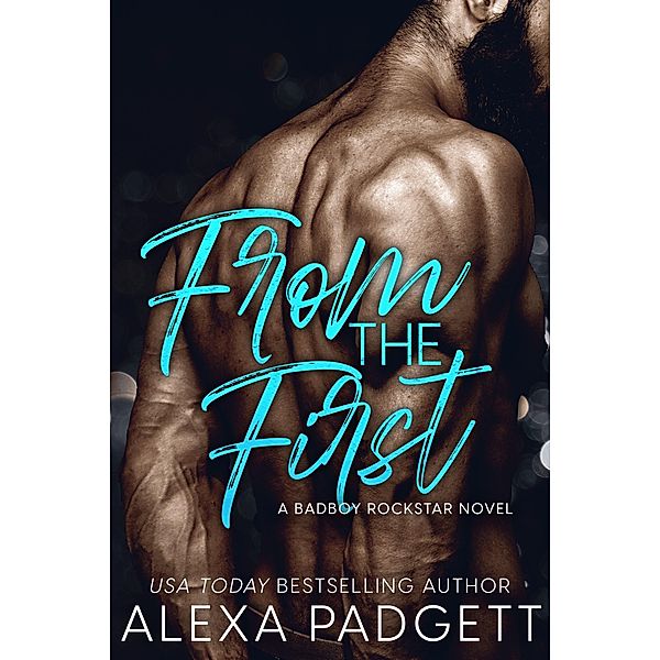 From the First (Seattle Sound Series, #7) / Seattle Sound Series, Alexa Padgett