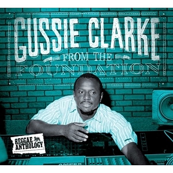 From The Foundation (2lp-Set) (Vinyl), Gussie Clarke