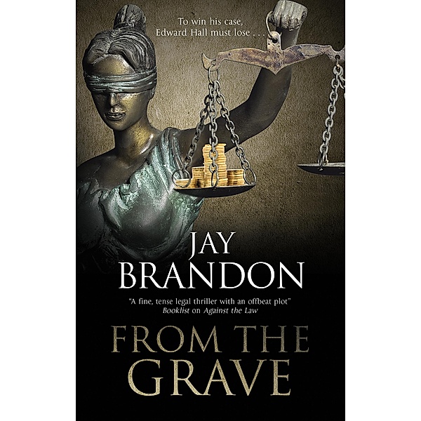 From the Grave / An Edward Hall Case Bd.2, Jay Brandon