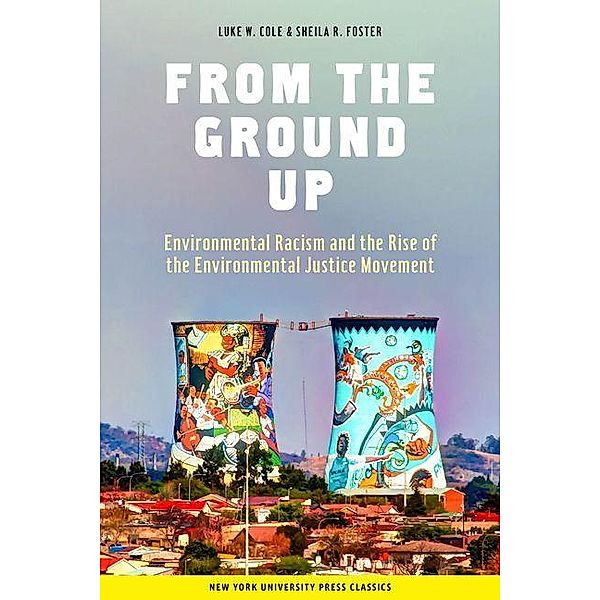 From the Ground Up, Luke W. Cole