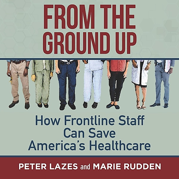 From the Ground Up, Marie Rudden, Peter Lazes