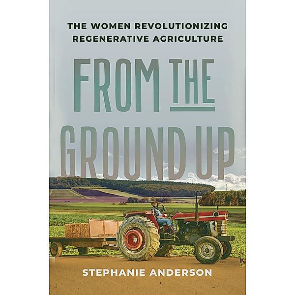 From the Ground Up, Stephanie Anderson