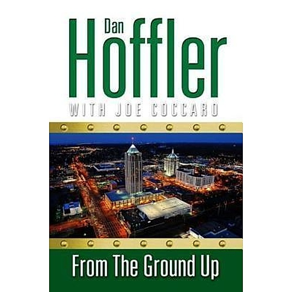 From the Ground Up / Koehler Studios, Inc., Dan Hoffler