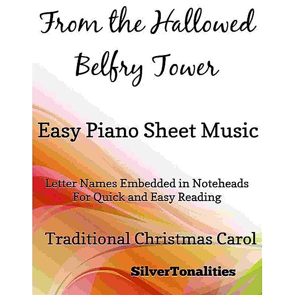 From the Hallowed Belfry Tower Easy Piano Sheet Music, Silvertonalities