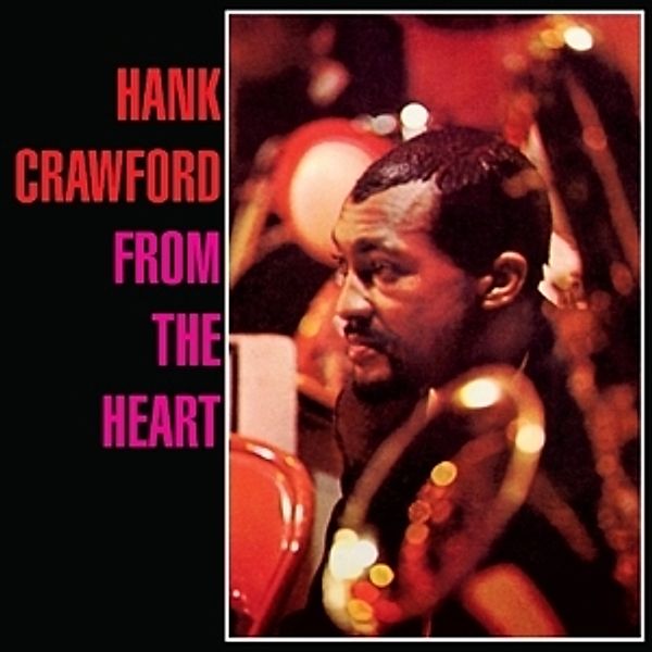 From The Heart, Hank Crawford
