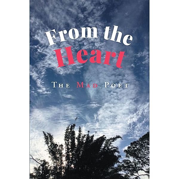 From the Heart, The Mad Poet
