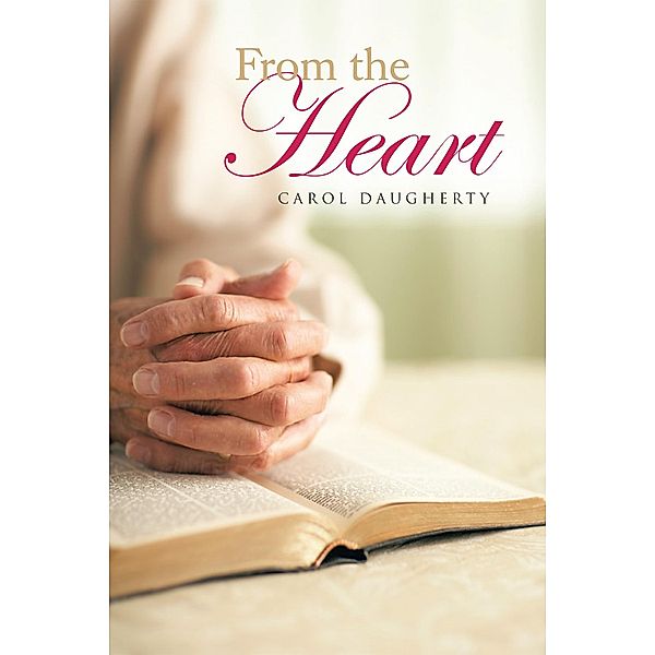 From the Heart / Inspiring Voices, Carol Daugherty