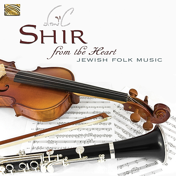 From The Heart-Jewish Folk Music, Shir