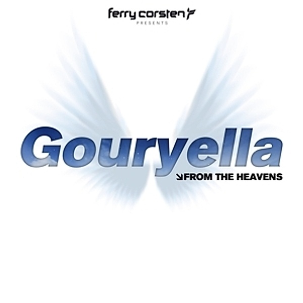 From The Heavens, Ferry Corsten, Presents Gouryella