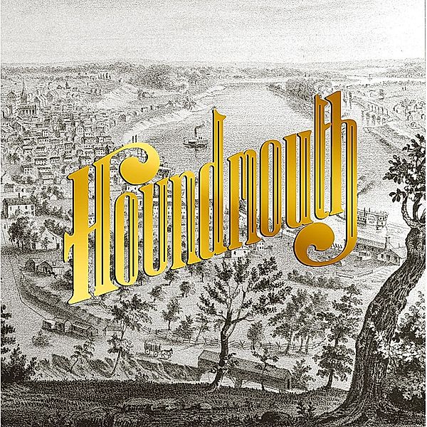 From The Hills Below The City, Houndmouth