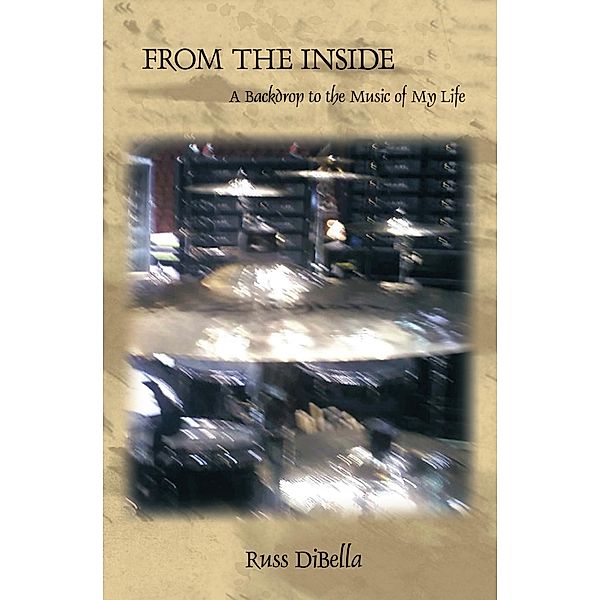 From the Inside, Russ Dibella