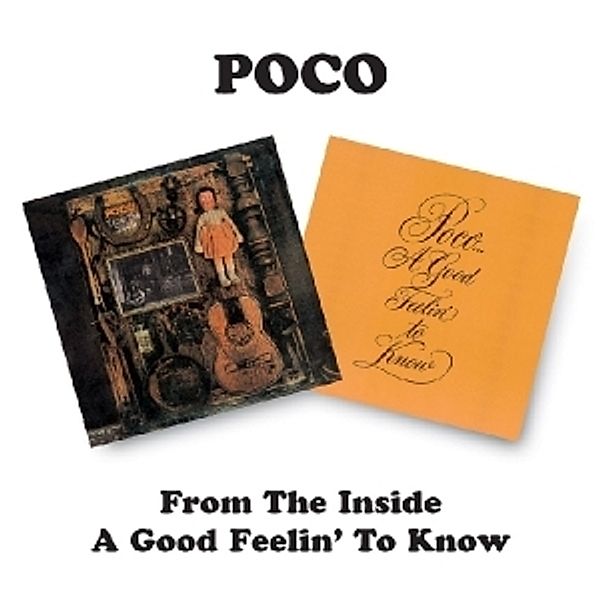 From The Inside/A Good Feelin' To Know, Poco