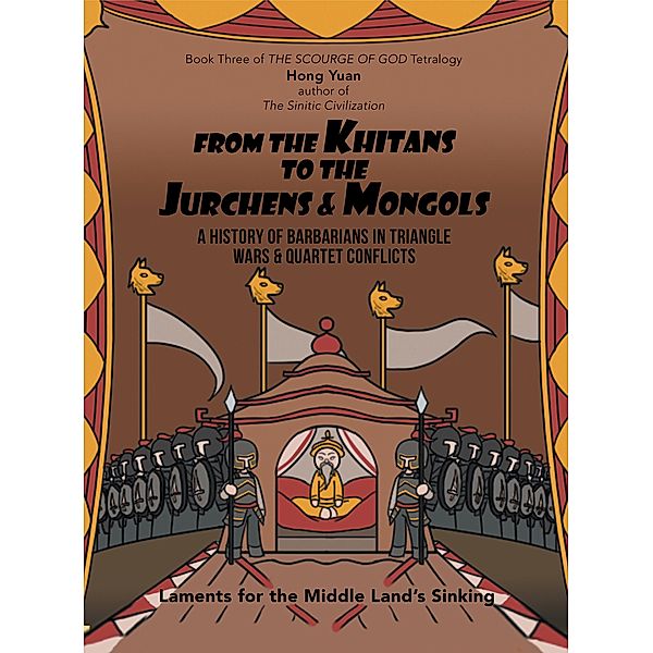 From the Khitans to the Jurchens & Mongols, Hong Yuan