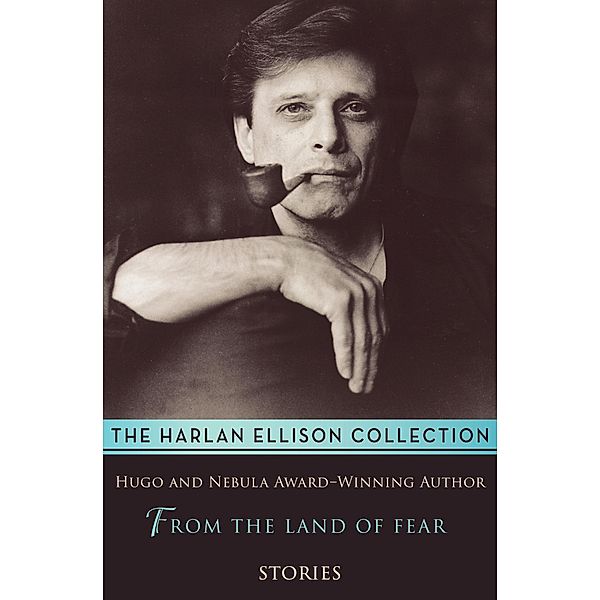 From the Land of Fear, Harlan Ellison