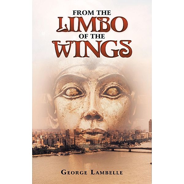 From the Limbo of  the Wings, George Lambelle