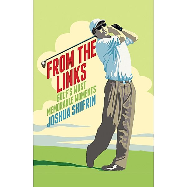 From the Links, Joshua Shifrin