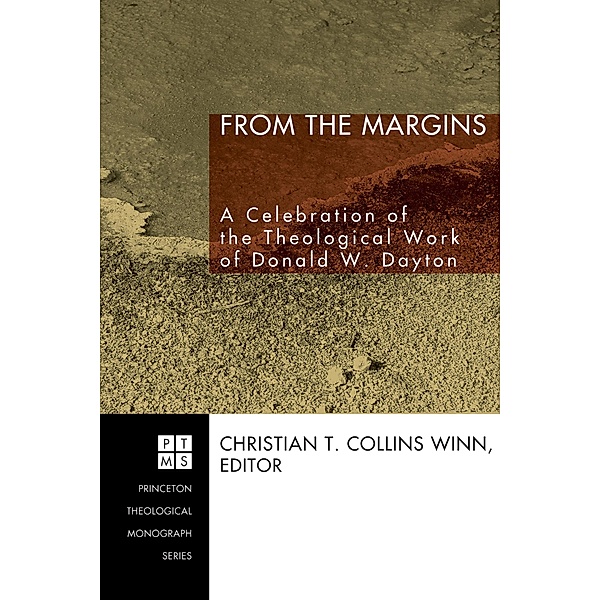 From the Margins / Princeton Theological Monograph Series Bd.75