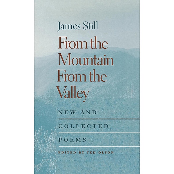 From the Mountain, From the Valley, James Still