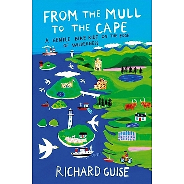 From the Mull to the Cape, Richard Guise