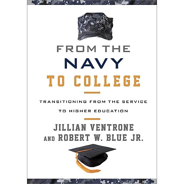 From the Navy to College, Jillian Ventrone, Robert W. Blue