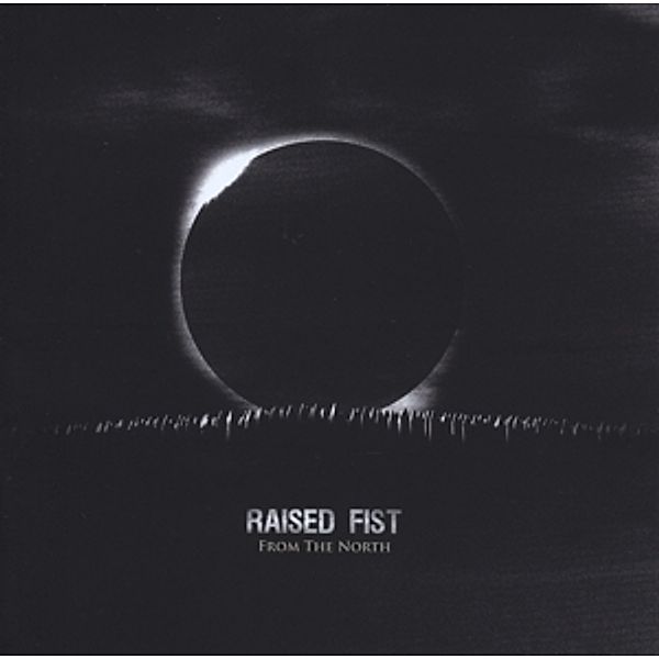 From The North (Vinyl), Raised Fist