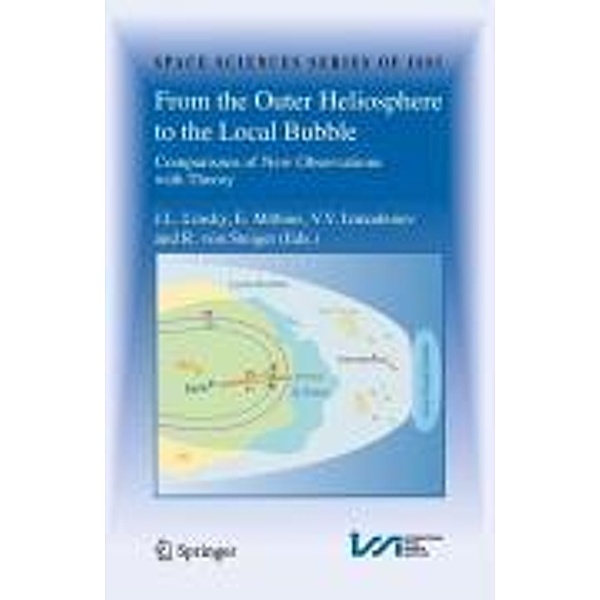 From the Outer Heliosphere to the Local Bubble / Space Sciences Series of ISSI Bd.31