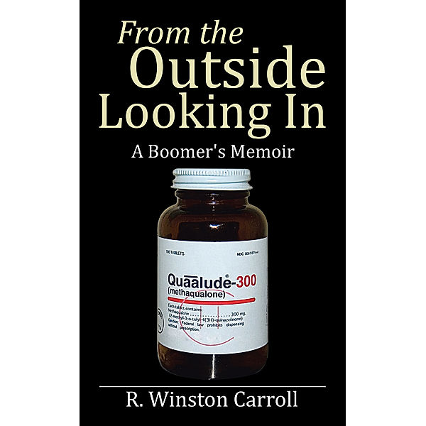 From the Outside Looking In, R. Winston Carroll