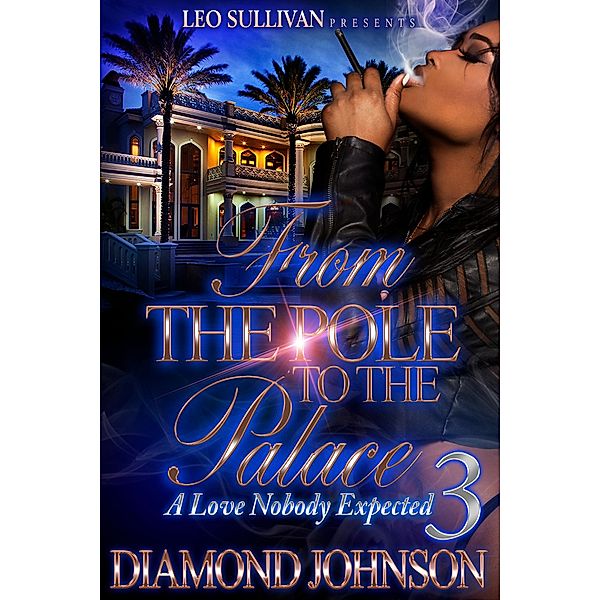 From The Pole to the Palace 3 / From the Pole to the Palace Bd.3, Diamond Johnson