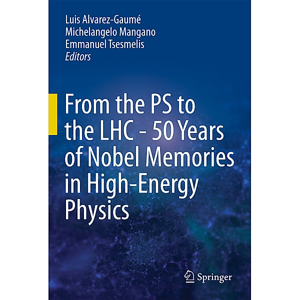 From the PS to the LHC - 50 Years of Nobel Memories in High-Energy Physics