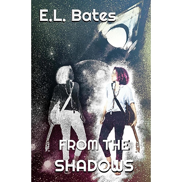 From the Shadows, E. L. Bates