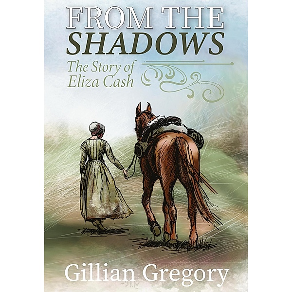 From the Shadows, Gillian Gregory