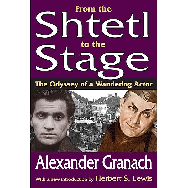 From the Shtetl to the Stage, Alexander Granach