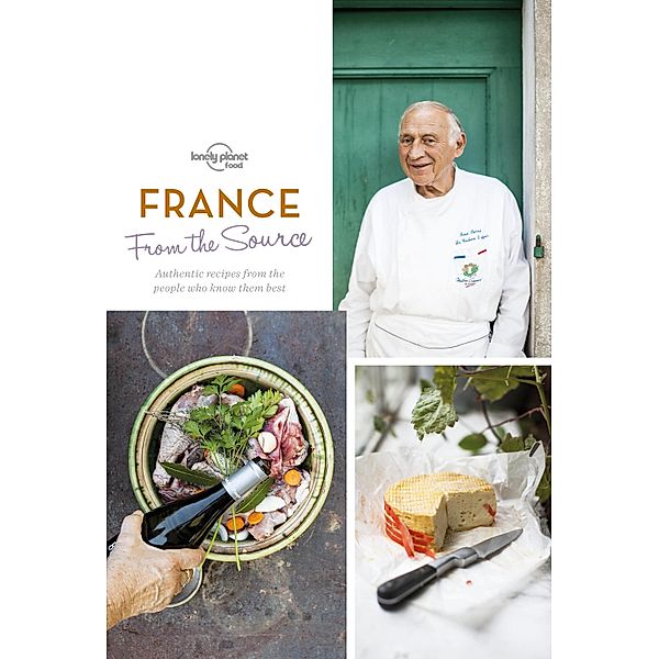 From the Source - France / Lonely Planet, Lonely Planet Food