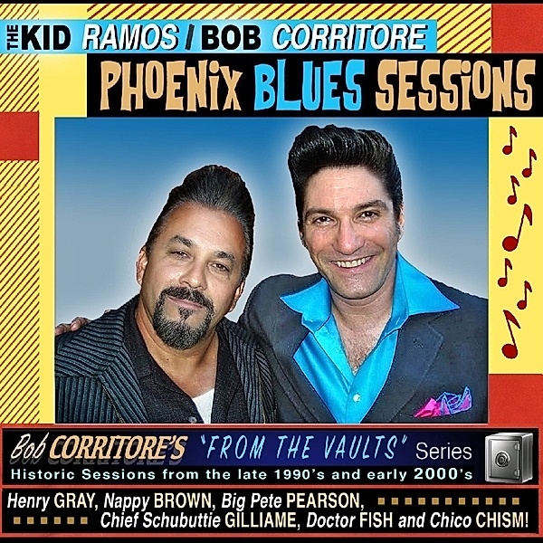 From The Vaults: Phoenix Blues Sessions, Kid Ramos & Bob Corritore