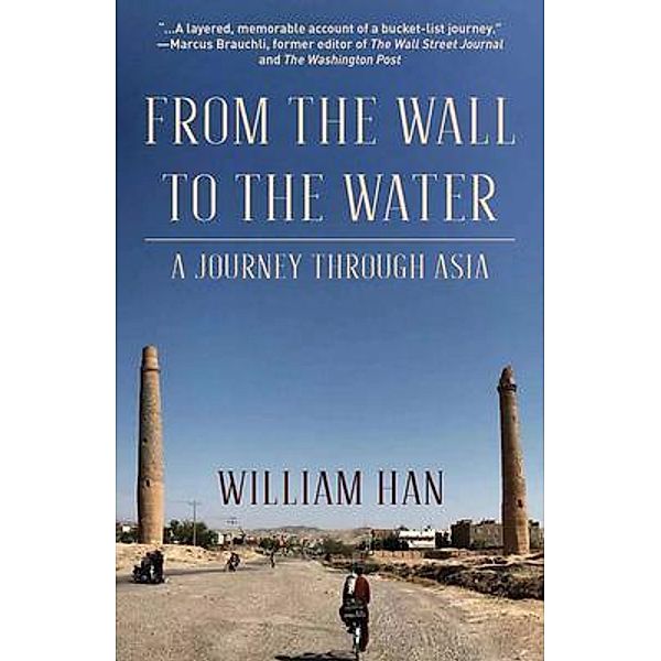 From the Wall to the Water, William Han
