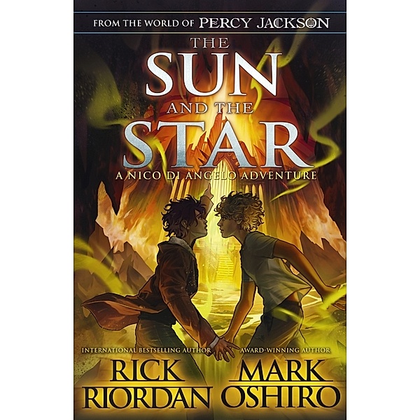 From the World of Percy Jackson: The Sun and the Star (The Nico Di Angelo Adventures), Rick Riordan, Mark Oshiro