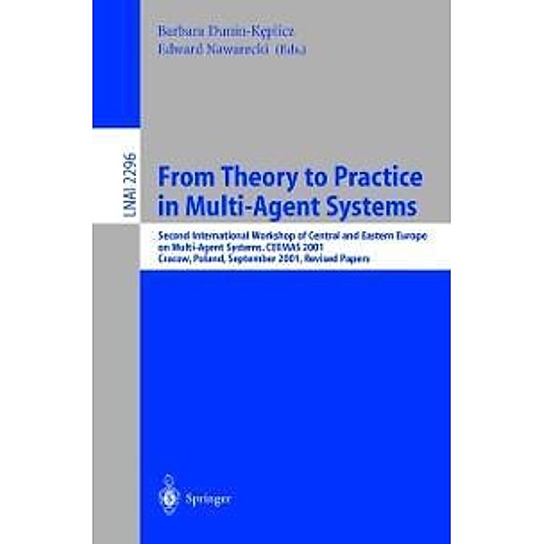 From Theory to Practice in Multi-Agent Systems / Lecture Notes in Computer Science Bd.2296