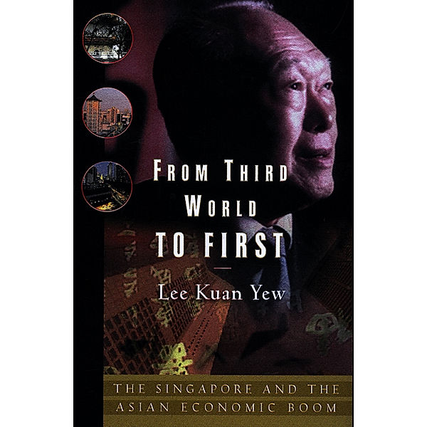 From Third World to First, Lee Kuan Yew