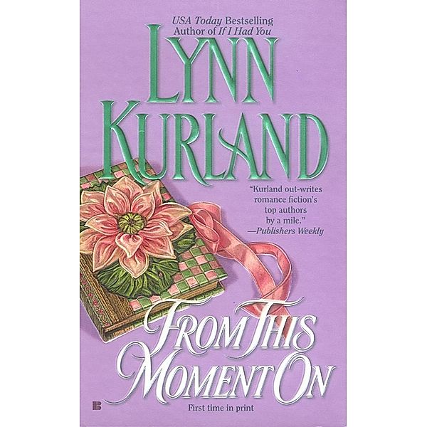 From This Moment On / de Piaget Family Bd.8, Lynn Kurland